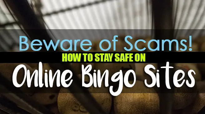 Featured image saying Beware of Scams How to Stay Safe on Online Bingo Sites